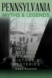 Pennsylvania Myths and Legends - 1 Sep 2022