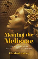 Meeting the Melissae - 15 Aug 2023