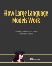 How Large Language Models Work - 22 Jul 2025