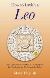 How to Lavish a Leo - 28 Jun 2013