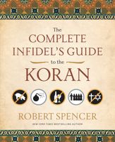 The Complete Infidel's Guide to the Koran - 21 Sep 2009