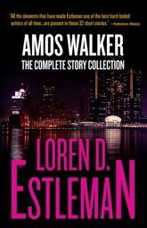 Amos Walker: The Complete Story Collection - 1 Jun 2011