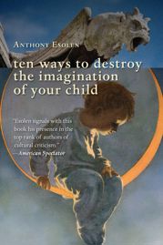 Ten Ways to Destroy the Imagination of Your Child - 18 Jul 2023