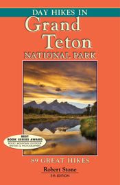 Day Hikes In Grand Teton National Park - 1 Mar 2014