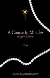 A Course in Miracles Original Edition: Text - 25 Feb 2026