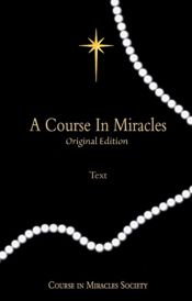 A Course in Miracles Original Edition: Text - 25 Feb 2026