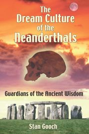 The Dream Culture of the Neanderthals - 12 Jan 2006