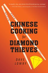 Chinese Cooking For Diamond Thieves - 8 Jul 2014