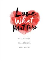 Love What Matters - 2 May 2017