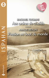 Aux ordres du cheikh - Passion au bout du monde - 1 Feb 2021