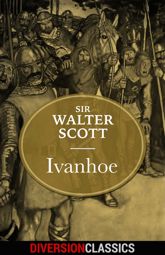 Ivanhoe (Diversion Illustrated Classics) - 29 Mar 2016