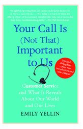 Your Call Is (Not That) Important to Us - 24 Mar 2009