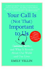 Your Call Is (Not That) Important to Us - 24 Mar 2009