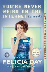 You're Never Weird on the Internet (Almost) - 11 Aug 2015