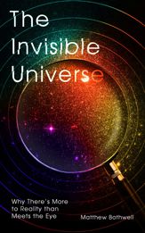 The Invisible Universe - 11 Nov 2021