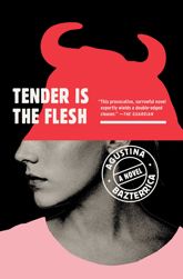 Tender Is the Flesh - 4 Aug 2020