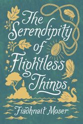 The Serendipity of Flightless Things - 6 Aug 2019
