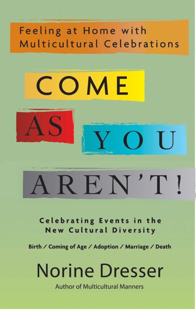 Come As You Aren't!