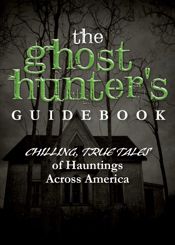 The Ghost Hunter's Guidebook - 3 Oct 2011