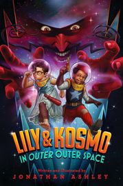 Lily & Kosmo in Outer Outer Space - 4 Dec 2018