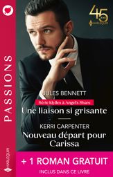 Une liaison si grisante - Nouveau départ pour Carissa + 1 roman gratuit - 1 Apr 2023