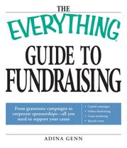 The Everything Guide to Fundraising Book - 17 Dec 2008