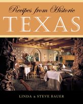 Recipes from Historic Texas - 25 Sep 2003