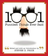 1001 Funniest Things Ever Said - 1 Nov 2006