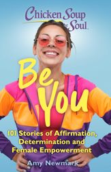 Chicken Soup for the Soul: Be You - 6 Apr 2021