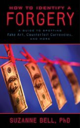 How to Identify a Forgery - 1 Jul 2013