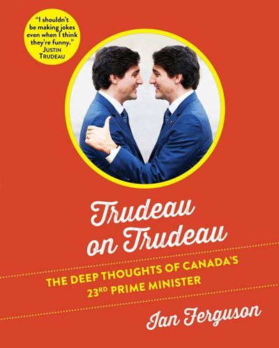 Trudeau on Trudeau