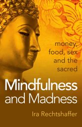 Mindfulness and Madness - 27 Nov 2015