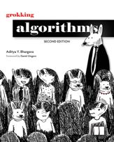 Grokking Algorithms, Second Edition - 2 Apr 2024