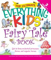 The Ultimate Everything Kids' Fairy Tale Book - 17 Nov 2008