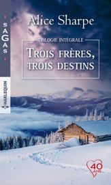Intégrale "Trois frères, trois destins" - 1 Aug 2018
