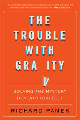 The Trouble With Gravity - 9 Jul 2019