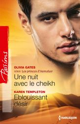 Une nuit avec le cheikh - Eblouissant désir - 1 Dec 2013