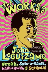 The Works of John Leguizamo - 13 Oct 2009