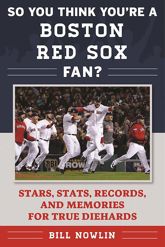 So You Think You're a Boston Red Sox Fan? - 2 May 2017