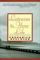 Listening to Your Life - 13 Oct 2009