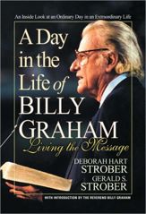 A Day in the Life of Billy Graham - 11 Apr 2012