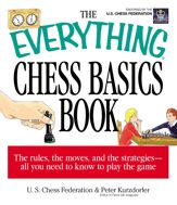 The Everything Chess Basics Book - 1 Jul 2003