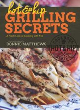 Hot and Hip Grilling Secrets - 9 Jun 2015