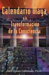 El Calendario Maya y la Transformación de la Consciencia - 30 Apr 2007