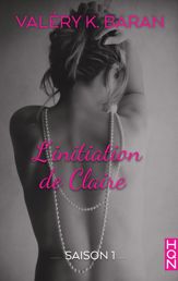 L'initiation de Claire - Saison 1 - 10 Jan 2018