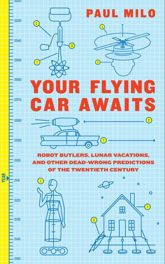 Your Flying Car Awaits - 8 Dec 2009