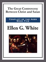 The Great Controversy Between Christ and Satan - 24 Aug 2015