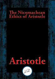 The Nicomachean Ethics of Aristotle - 24 Aug 2016