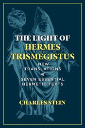 The Light of Hermes Trismegistus - 6 Dec 2022