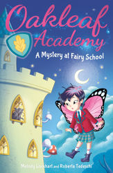 Oakleaf Academy: A Mystery at Fairy School - 1 Mar 2023